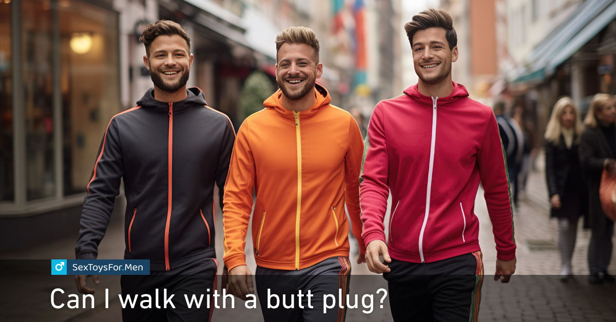 Can I walk with a butt plug